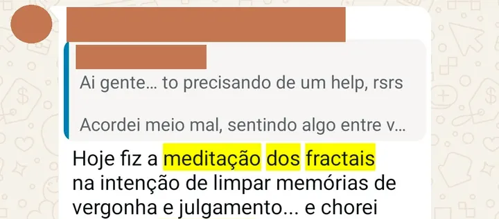 Depoimento de participante das sessões coletivas e da meditação dos fractais, enviado pelo WhatsApp