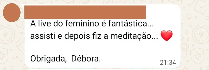 Depoimento de participante das sessões coletivas e da meditação dos fractais, enviado pelo WhatsApp