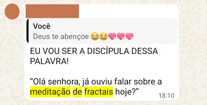 Depoimento de participante das sessões coletivas e da meditação dos fractais, enviado pelo WhatsApp