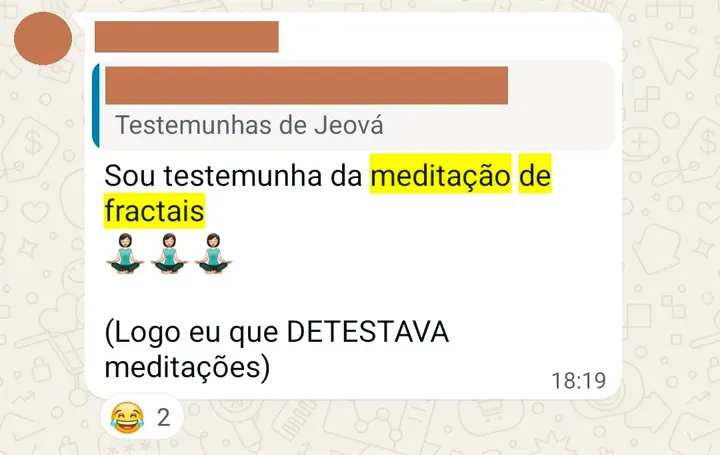 Depoimento de participante das sessões coletivas e da meditação dos fractais, enviado pelo WhatsApp