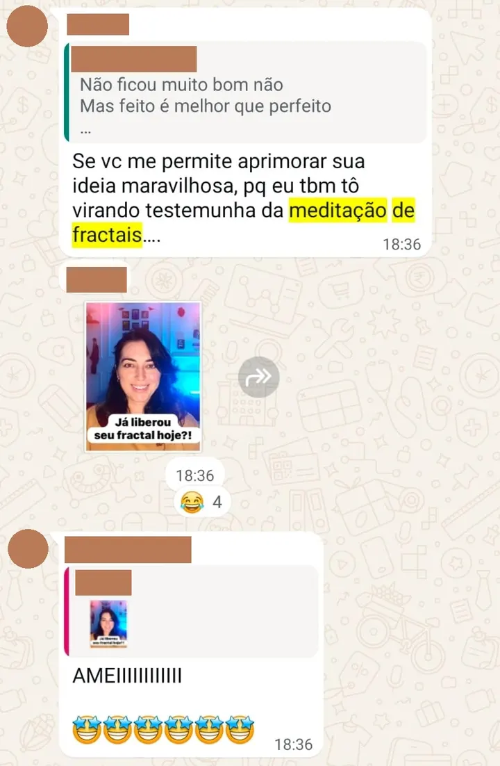 Depoimento de participante das sessões coletivas e da meditação dos fractais, enviado pelo WhatsApp